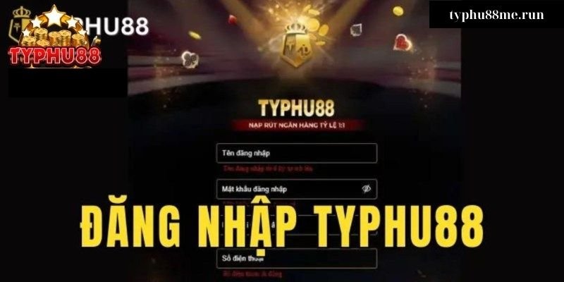 Đăng nhập typhu88 nhanh chóng